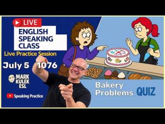 At a Bakery: 10 Problem Expressions with Mark Kulek ESL (Live Stream Class)
