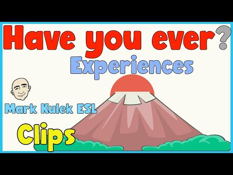 Have you ever? - your experiences | English Class (clips) - Mark Kulek ESL