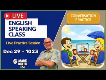 At the Beach / At Work &rarr; Live English Lesson with Mark Kulek ESL