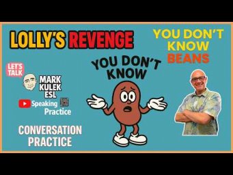 Don't Know Beans &rarr; Conversation | Learn English with Mark Kulek ESL