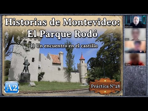 Práctica N° 28 (A2): El Parque Rodó 1) Un encuentro en el castillo Práctica N° 28 (A2): El Parque Rodó 1) Un encuentro en el castillo