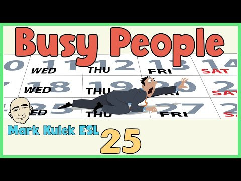 Are You Busy? - (talk about your schedule) | English speaking practice - Mark Kulek ESL Are You Busy? - (talk about your schedule) | English speaking practice - Mark Kulek ESL