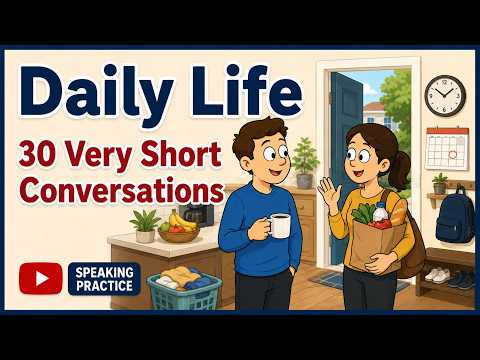 30 Very Short Conversations. Daily Life with Mark Kulek ESL 30 Very Short Conversations. Daily Life with Mark Kulek ESL