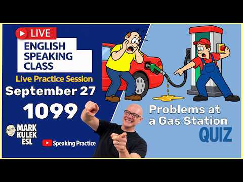 At a Gas Station: 10 Problem Expressions with Mark Kulek ESL (English Class)