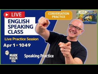 English Class with Mark Kulek ESL (Live Stream Class - 1049)