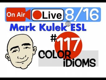 Color Idioms and The Arts part 2 - Mark Kulek Live Stream Lesson  | #117 - English Practice - ESL