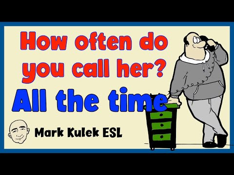 How Often? All the Time (daily actions) | English speaking practice - Mark Kulek ESL How Often? All the Time (daily actions) | English speaking practice - Mark Kulek ESL