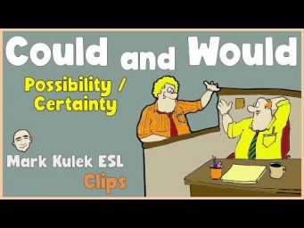 Would & Could | English Class (clips) - Mark Kulek ESL