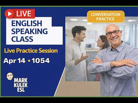 English Class with Mark Kulek ESL (Live Stream Class - 1054)