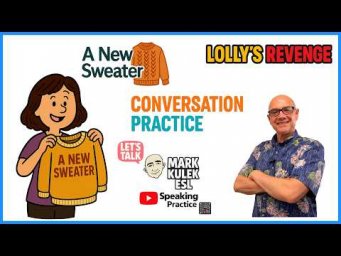 A New Sweater &rarr; Conversation | Learn English with Mark Kulek ESL