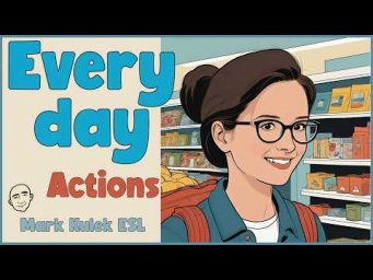 Every Day - actions + jobs | English Speaking Practice - Mark Kulek ESL