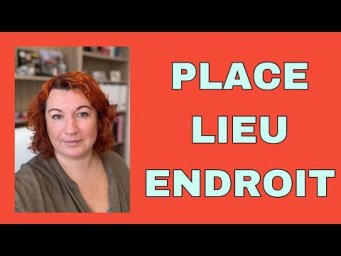 PLACE / LIEU / ENDROIT