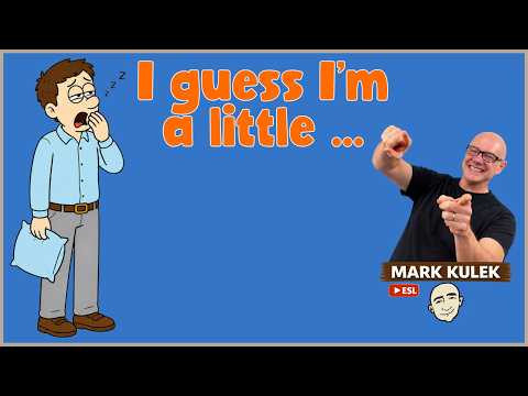 I Guess with Mark Kulek ESL (slight uncertainty) I Guess with Mark Kulek ESL (slight uncertainty)
