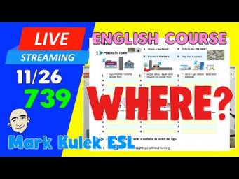 Where? (in town) - English Class #739 | Live Stream English Class - Mark Kulek ESL