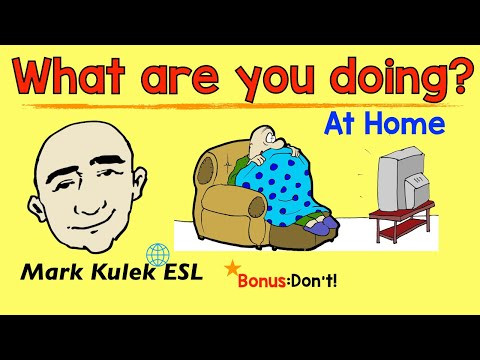 What Are You Doing? - actions at home  | Mark Kulek - ESL