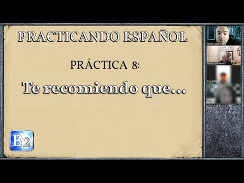 Pr&aacute;ctica 8 (B2): "Te recomiendo que..."