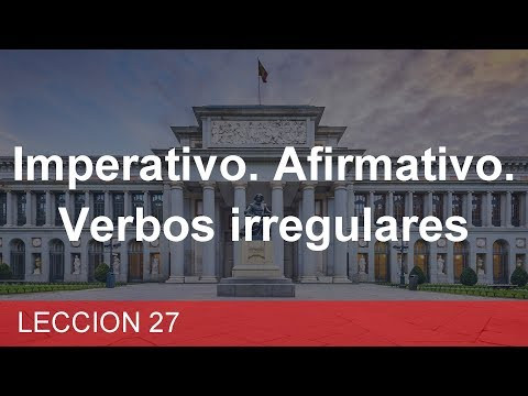 Leccion 27 - Imperativo. Afirmativo. Verbos irregulares | ИСПАНСКИЙ ЯЗЫК ДЛЯ НАЧИНАЮЩИХ Leccion 27 - Imperativo. Afirmativo. Verbos irregulares | ИСПАНСКИЙ ЯЗЫК ДЛЯ НАЧИНАЮЩИХ