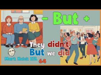 But ( - but + ) | English Class - Mark Kulek ESL