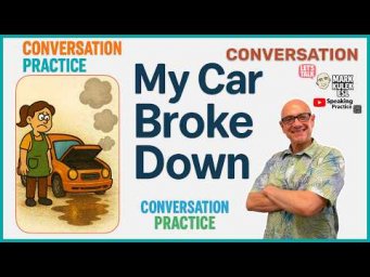 My Car Broke Down &rarr; Conversation | Learn English with Mark Kulek ESL