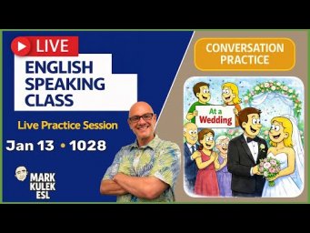 A Wedding / People &rarr; Live English Class with Mark Kulek ESL