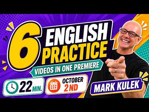 English Practice (6 videos / 22 min) with Mark Kulek ESL