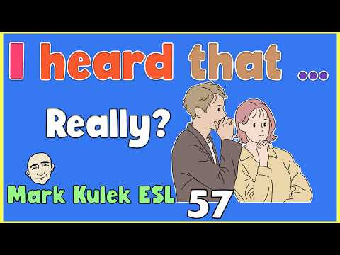I Heard That ... - reporting news | English Class - Mark Kulek ESL I Heard That ... - reporting news | English Class - Mark Kulek ESL
