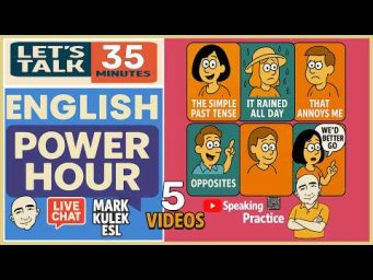 Learn English &rarr; 5 Videos + Live Chat with Mark Kulek ESL