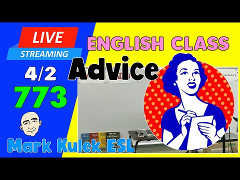 Advice / Permission | Live Stream English Class #773 with Mark Kulek ESL Advice / Permission | Live Stream English Class #773 with Mark Kulek ESL