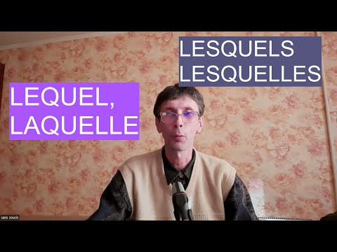 грамматика французского языка, местоимения lequel, laquelle, lesquels, lesquelles