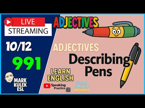 Adjectives &rarr; Describe Pens | Learn English &rarr; Live Stream Class