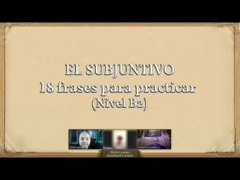 18 frases para practicar el subjuntivo