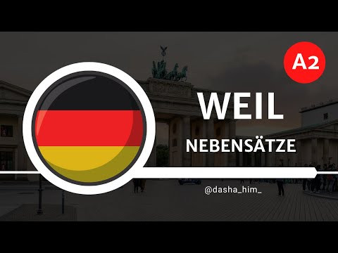 Deutsch B1 I Weil в немецком языке I Weil S&auml;tze в немецком языке