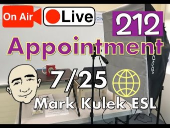 Appointment, Reservation, Meet - Mark Kulek Live Stream Lesson  | #212 - English Practice - ESL