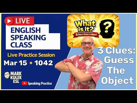 3 Clues Game. Learn English with Mark Kulek ESL (Live Stream Class - 1042)
