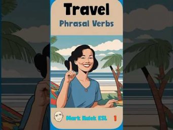 Travel - phrasal verbs | #markkulekesl  #speak_english_fluently