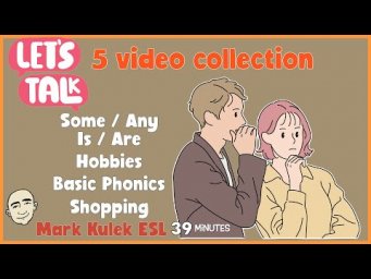 39 Minutes of English Speaking Practice (Talk in English) with Mark Kulek ESL