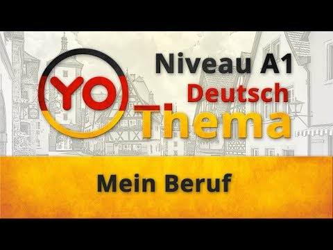 Thema 8 "Mein Beruf". Deutsch für Anfänger. German lesson for beginners (Niveau A1) Thema 8 "Mein Beruf". Deutsch für Anfänger. German lesson for beginners (Niveau A1)