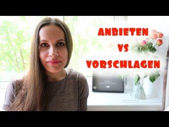 ANBIETEN или VORSCHLAGEN?