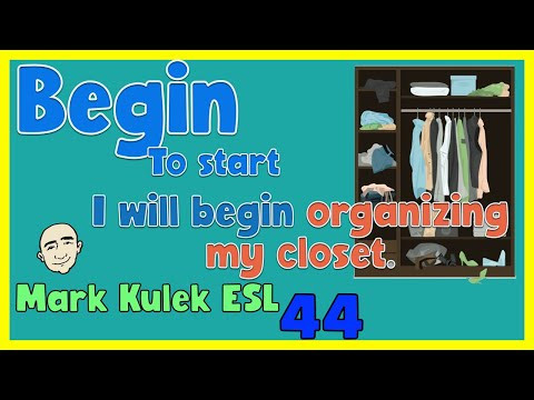 Begin (to start): I will begin ... | English speaking practice - Mark Kulek ESL Begin (to start): I will begin ... | English speaking practice - Mark Kulek ESL