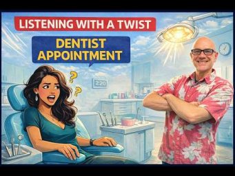 Dentist Appointment &rarr; Listening Activity | Learn English with Mark Kulek ESL