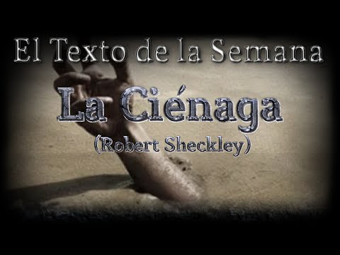 El Texto de la Semana: "La Ciénaga" El Texto de la Semana: "La Ciénaga"