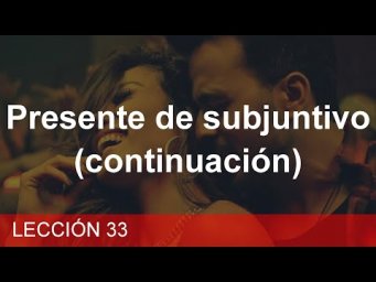 Lecci&oacute;n 33 - Presente de subjuntivo (continuaci&oacute;n) | Despacito - перевод | ИСПАНСКИЙ ЯЗЫК С НУЛЯ