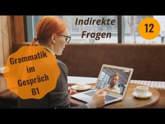 Немецкий язык. INDIREKTE FRAGEN. B1 #уроки_немецкого #немецкий