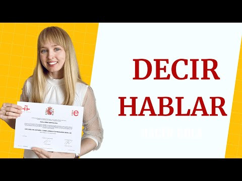Испанские Глаголы Hablar и Decir. Глаголы Hablar и Decir в Испанском