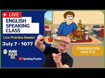 English Class with Mark Kulek ESL (Live Stream Class - 1077)