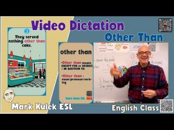 Other Than - Dictation practice with Mark Kulek ESL