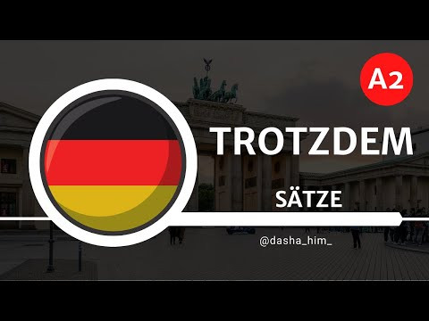 Deutsch B1 I Trotzdem Sätze I Предложения с trotzdem немецкий язык I Немецкий Б1 Deutsch B1 I Trotzdem Sätze I Предложения с trotzdem немецкий язык I Немецкий Б1