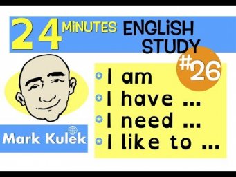 English Practice - I am, I have, I need, I was, I like to | Mark Kulek - ESL