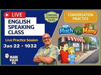 Much vs. Many &rarr; Live English Class with Mark Kulek ESL