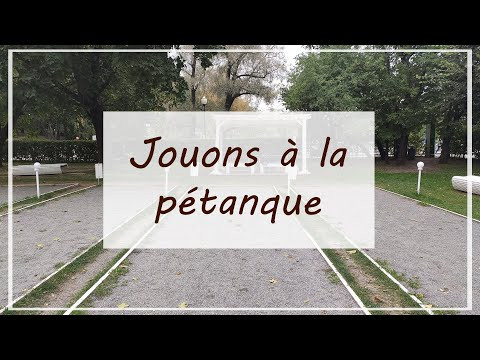 Comment jouer &agrave; la p&eacute;tanque (fr)| Une partie de p&eacute;tanque &agrave; Moscou | Играем в петанк в Парке Горького